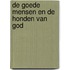 De Goede Mensen en de honden van God