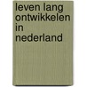 Leven lang ontwikkelen in Nederland door Silke van Elferen