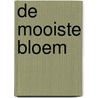 De mooiste bloem door Lily van Keeken