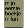 Mijn eerste boekje Milan door Z. de Bruin