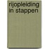 Rijopleiding in Stappen