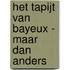 Het Tapijt van Bayeux - maar dan anders