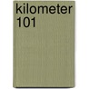 Kilometer 101 door Maxim Osipov
