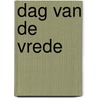 Dag van de vrede by Tijs Dejonckheere