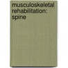 Musculoskeletal Rehabilitation: Spine door W. van Hoof