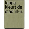 Lappa kleurt de stad NL-RU by Mirjam Visker