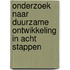 Onderzoek naar duurzame ontwikkeling in acht stappen