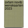 Oxfam Novib wenskaarten 2023 by Unknown