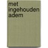 Met ingehouden adem