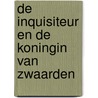 De inquisiteur en de koningin van zwaarden door Martine Glaser