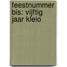 Feestnummer bis: vijftig jaar Kleio by Wouter Druwé