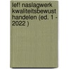 LEF! Naslagwerk kwaliteitsbewust handelen (ed. 1 - 2022 ) door Viviane Huybrechts