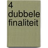 4 Dubbele finaliteit by Tine Plets