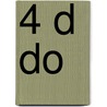 4 D DO door Tine Plets