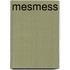 Mesmess