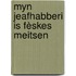 Myn jeafhabberi is fèskes meitsen