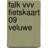 Falk VVV Fietskaart 09 Veluwe door Onbekend