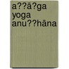 Aṣṭāṅga Yoga Anuṣṭhāna door Onbekend