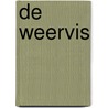 De Weervis door Arthur Nemry