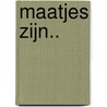 Maatjes zijn.. door Arie Broere