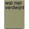 Wat niet verdwijnt door Donna Leon