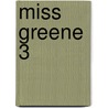 Miss Greene 3 door Walter Laureysens