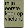 Mijn eerste keer op Vlieland door Marleen van de Vliet