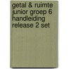 Getal & Ruimte Junior groep 6 handleiding release 2 set door Onbekend