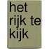 Het rijk te kijk