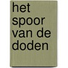 Het spoor van de doden door Sarah Bailey