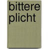 Bittere plicht door Latil