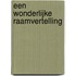 Een wonderlijke raamvertelling