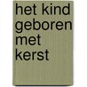 Het kind geboren met kerst door Sally Ann Wright