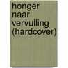 Honger naar Vervulling (hardcover) door Modita van Zummeren