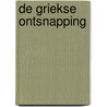 De Griekse ontsnapping by Karen Swan