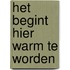 Het begint hier warm te worden