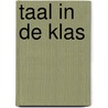 Taal in de klas by Tom Smits