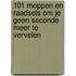 101 Moppen en raadsels om je geen seconde meer te vervelen