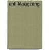 Anti-klaagzang by Jeanette Carp