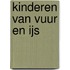 Kinderen van Vuur en Ijs