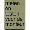 Meten en testen voor de monteur by Rem Groenewegen