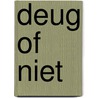 Deug of niet by Bart Nooteboom