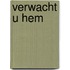 Verwacht u Hem
