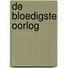 de Bloedigste Oorlog door Robert Stiphout