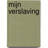 Mijn Verslaving by Remond Reichwein