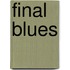 Final Blues
