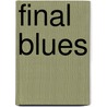 Final Blues by Jeroen Wielaert