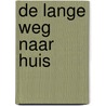 De lange weg naar huis door Thijs Evers
