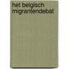 Het Belgisch migrantendebat door Jef Verschueren