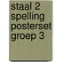 Staal 2 Spelling posterset groep 3